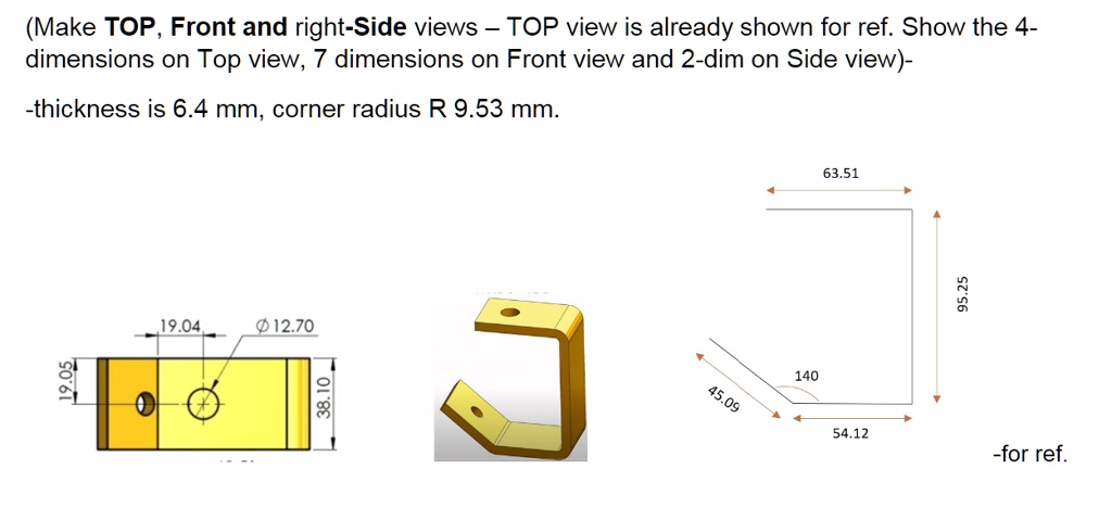 make top front and right side views top view is already shown for ...