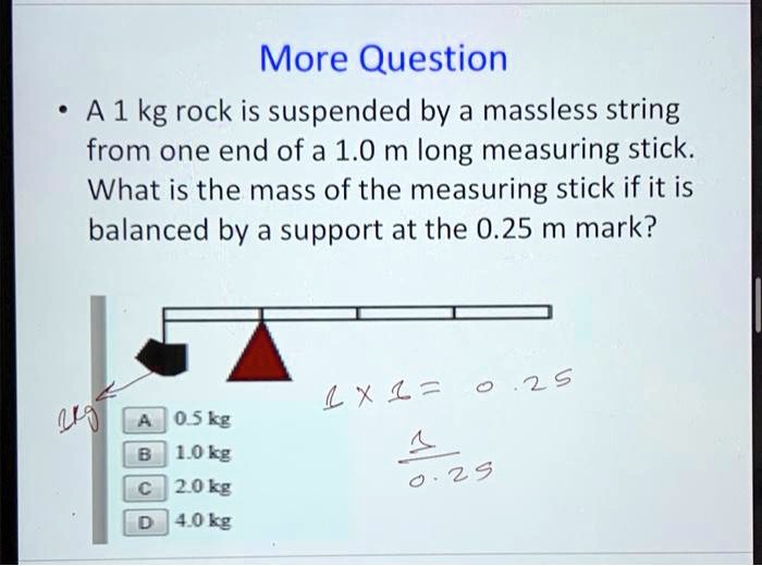 SOLVED: Explain it in simple way please More Question A 1 kg rock is ...