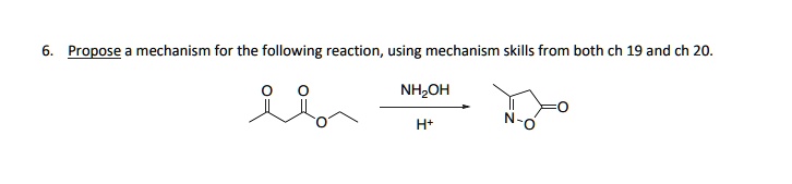 SOLVED: 6. Propose a mechanism for the following reaction, using ...