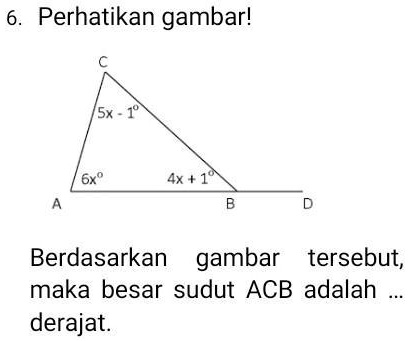 SOLVED: Berdasarkan Gambar Tersebut, Maka Besar Sudut ACB Adalah ...