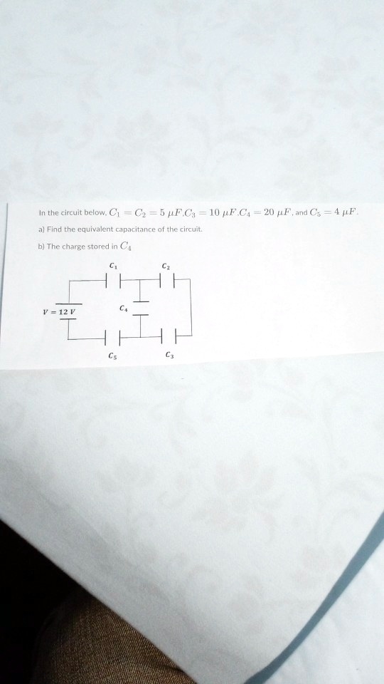 SOLVED In the circuit below, C1 = 5F, C2 = 10F, C3 = 20F, and C4 = 4F