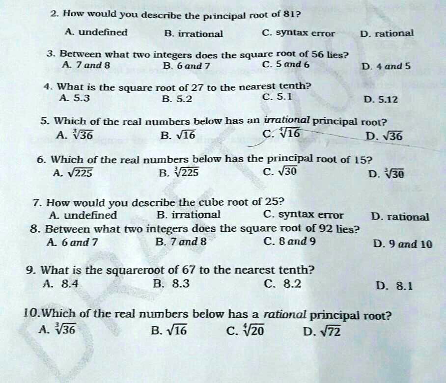 please need some help here 2 how would you describe the ptincipal root of 81 undefined irational csytax cror d rational 3 between wbat two integers does the square foot of 56 lies 1 7and 8 b 63928