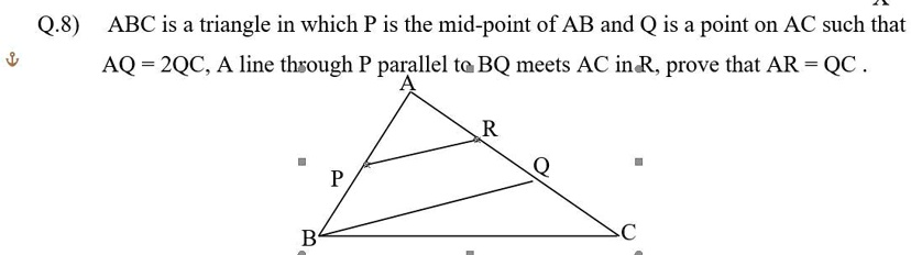 SOLVED: ABC is a triangle in which P is the midpoint of AB and Q is a ...