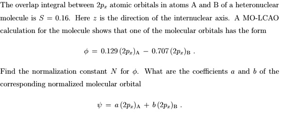 SOLVED:The overlap integral between 2pz atomic orbitals atoms and B of ...