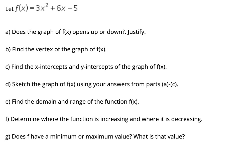 SOLVED Let F x 3x2 6x 5 A Does The Graph Of F x Opens Up Or Down