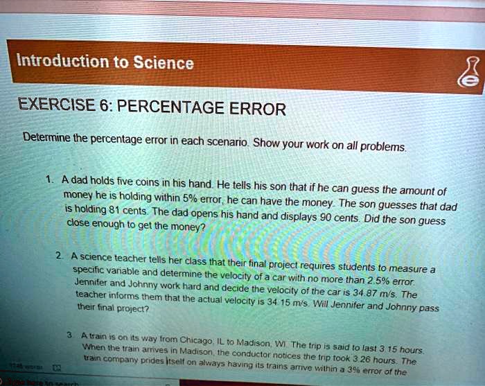 SOLVED: Introduction To Science EXERCISE 6: PERCENTAGE ERROR Determine ...