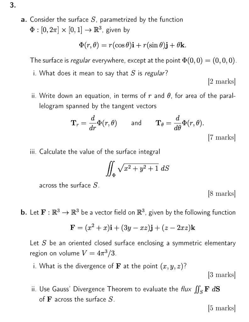 Solved 3 A Consider The Surface S Parametrized By The Function 0 2w 0 1 R3 Given By D R 0 R Cos O I R Sin 0 J Ok The Surface Is