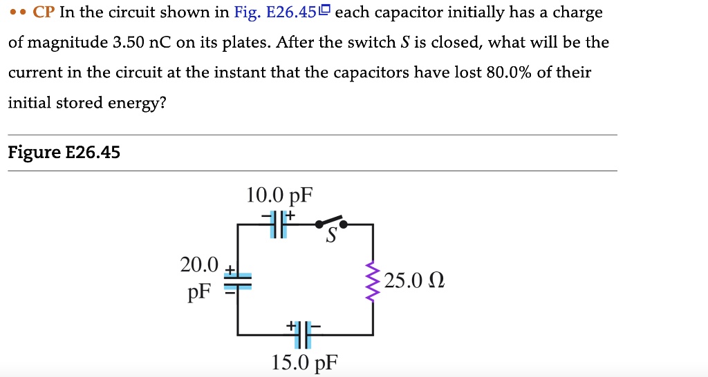 SOLVED .. CP In the circuit shown in Fig. E26.45 each capacitor