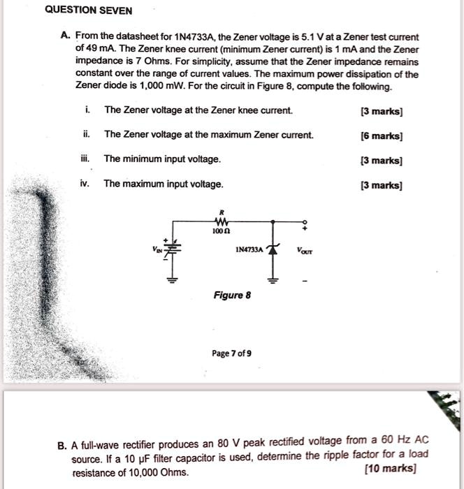 SOLVED QUESTION SEVEN A.From the datasheet for 1N4733A.the Zener voltage is 5.1 V at a Zener