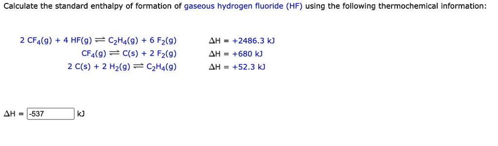 SOLVED Calculate the standard enthalpy of formation of gaseous