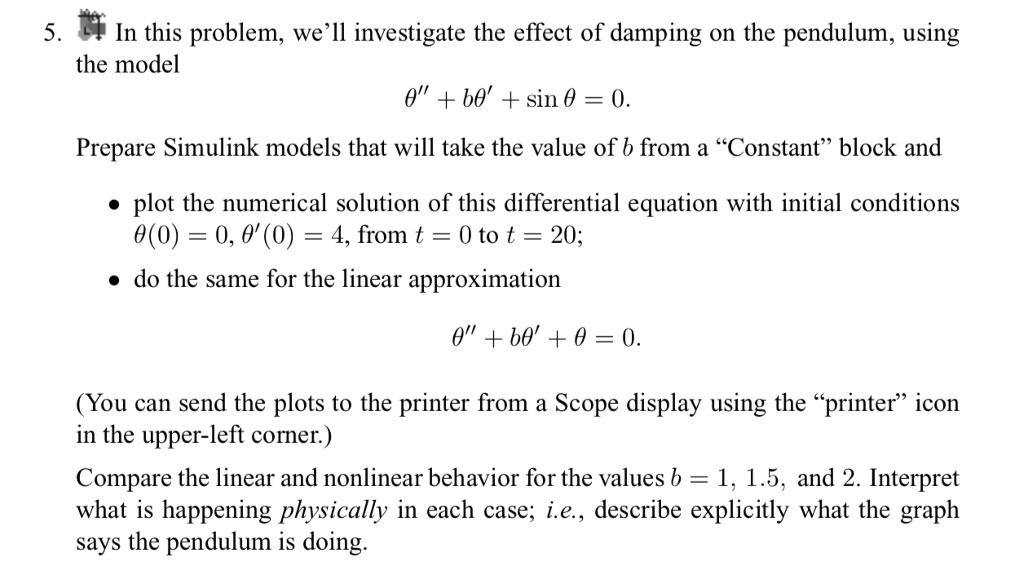 SOLVED: + B0'+ Sin 0 = 0. Prepare Simulink Models That Will Take The ...