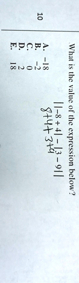 what is the value of the expression below 84 3 9 a 18 b 2 c 0 d 2 e 18 88421
