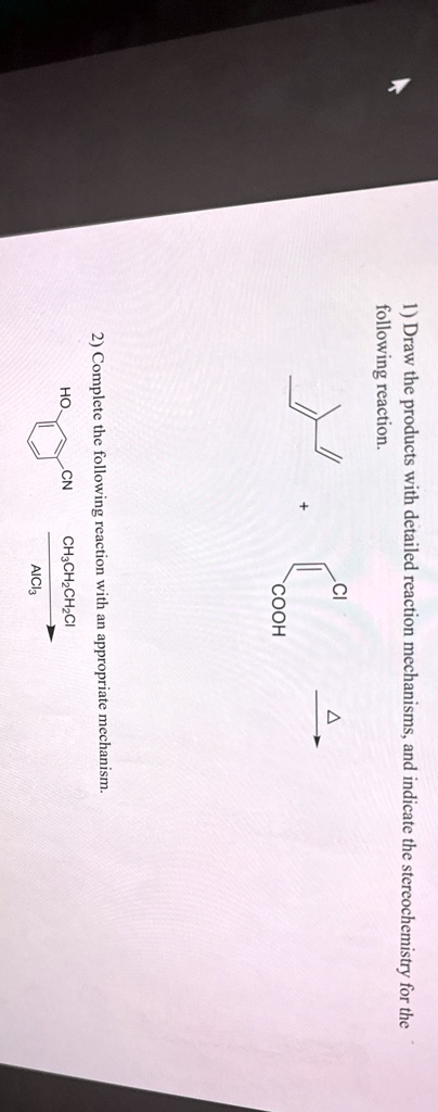 1) Draw the products with detailed reaction mechanisms, and indicate the stereochemistry for the ...