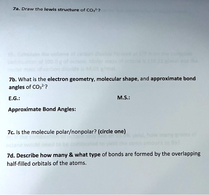 SOLVED 7a. Draw the lewis structure of CO3?? 7b. What is the electron