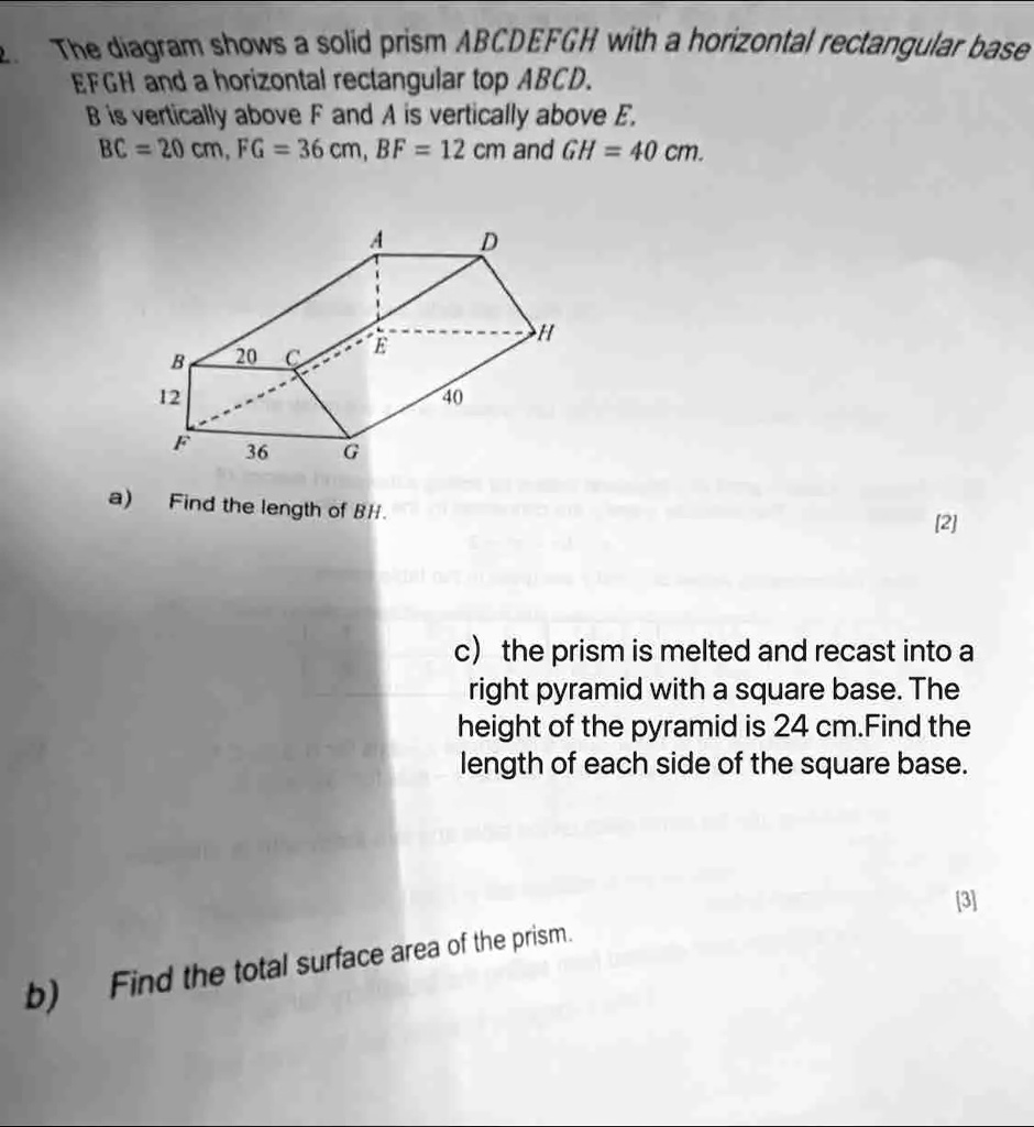 SOLVED: The diagram shows a solid prism ABCDEFGH with a horizontal ...