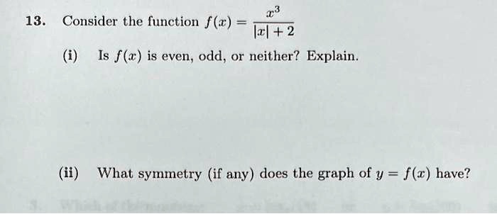 Video Solution: 33 13. Consider The Function F(x) = 11 + 2x. (i) Is F 