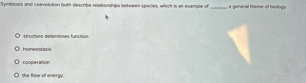 SOLVED: Symbiosis and coevolution both describe relationships between ...