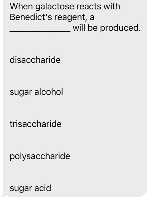 When galactose reacts with Benedict's reagent; a… SolvedLib