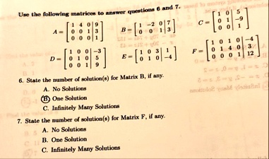 use the following matrices to answer questions 6 and 7 a beginbmatrix 1 4 0 9 0 0 1 3 0 0 0 1 endbmatrix b beginbmatrix 1 2 0 7 0 0 1 3 endbmatrix c beginbmatrix 1 0 5 9 0 0 1 1 0 0 0 1 endb 33853