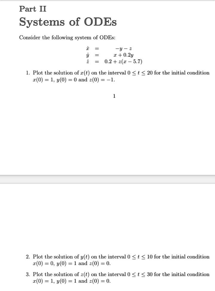 SOLVED: Using MATLAB. Part II: Systems of ODEs Consider the following ...