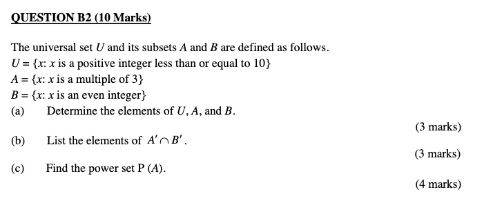 SOLVED: QUESTION B2 (10 Marks) The Universal Set U And Its Subsets A ...