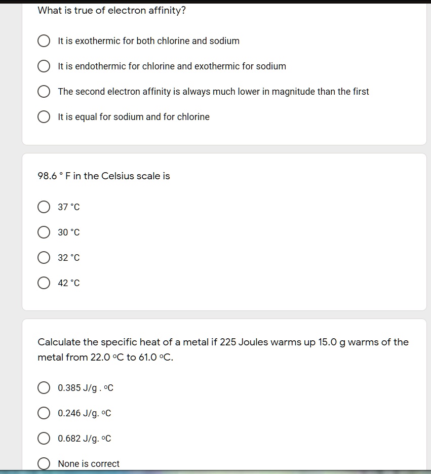 SOLVEDWhat is true of electron affinity? It is exothermic for both