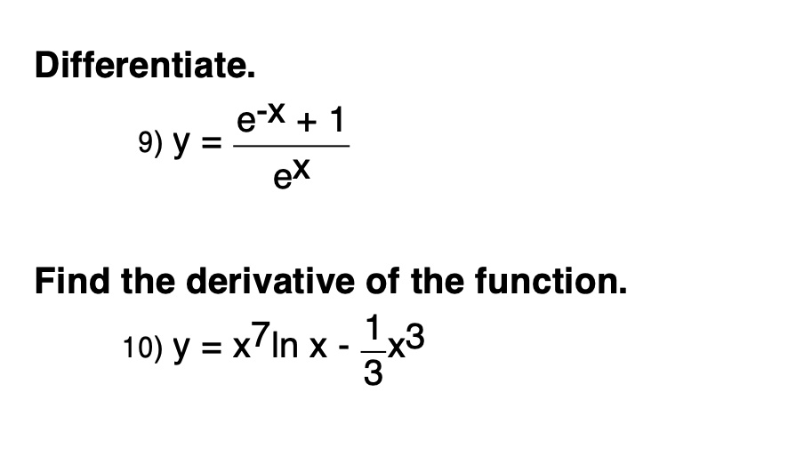 Solved Differentiate E X 1 9 Y Ex Find The Derivative Of The Function 10 Y X7in X 1x3 3