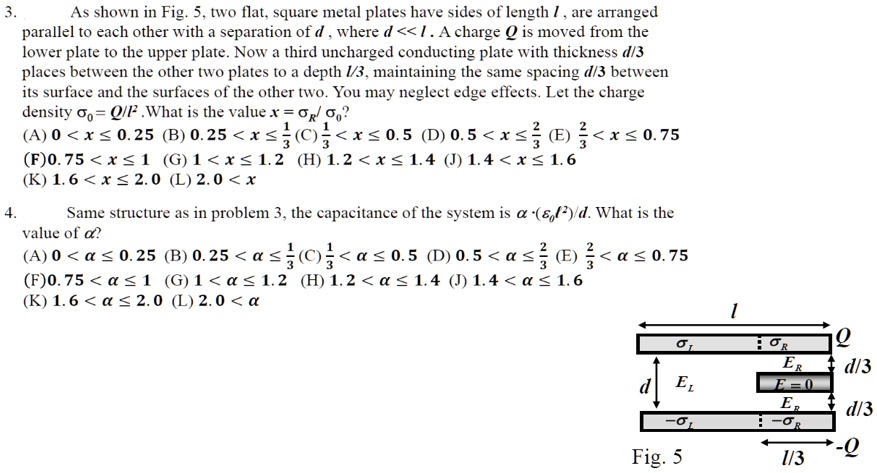 [GET ANSWER] 3 as shown in fig 5 two flat square metal plates have ...