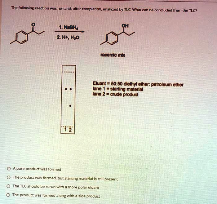 SOLVED The following reaction Was run and; after completian analyzed