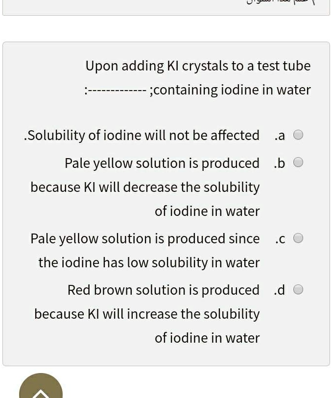 SOLVEDUpon adding Kl crystals to a test tube ;containing iodine in