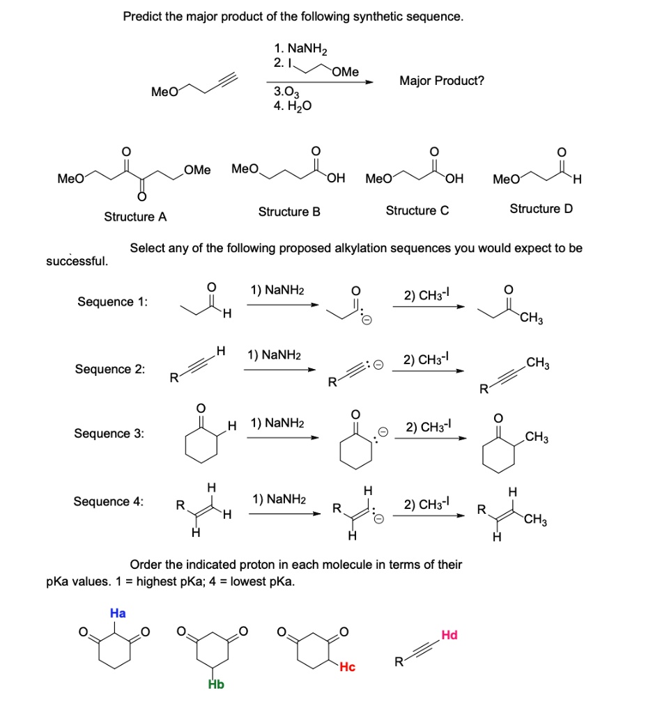 SOLVED: Predict The Major Product Of The Following Synthetic Sequence ...