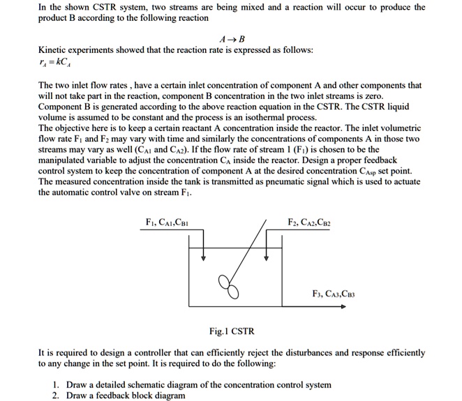 SOLVED: In the shown CSTR system, two streams are being mixed and a ...