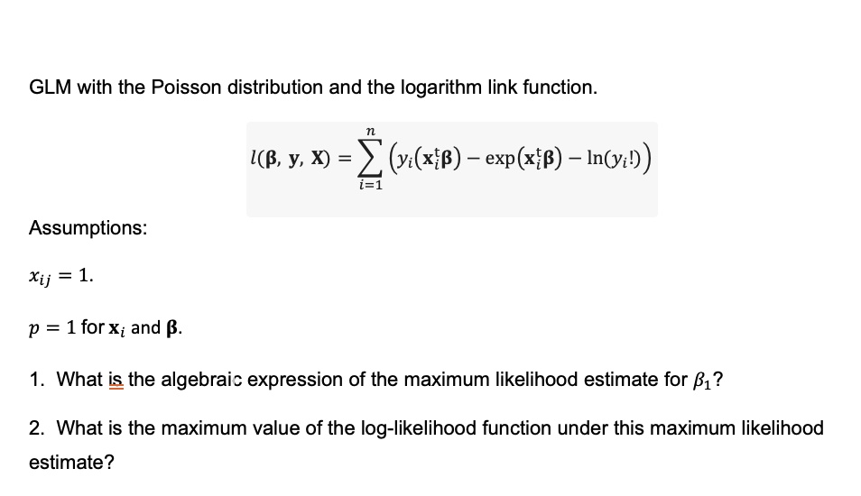 SOLVED: GLM with the Poisson distribution and the logarithm link ...