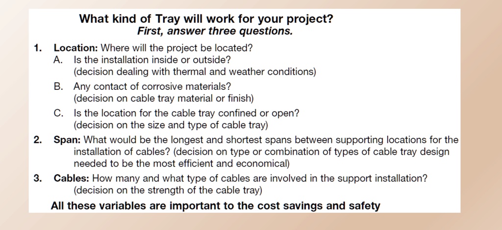 what kind of tray will work for your project first answer three questions 1 location where will the project be located a is the installation inside or outside decision dealing with thermal a 31435