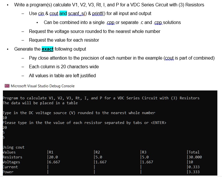 SOLVED: Write a program to calculate V1, V2, V3, Rt, I, and P for a VDC ...