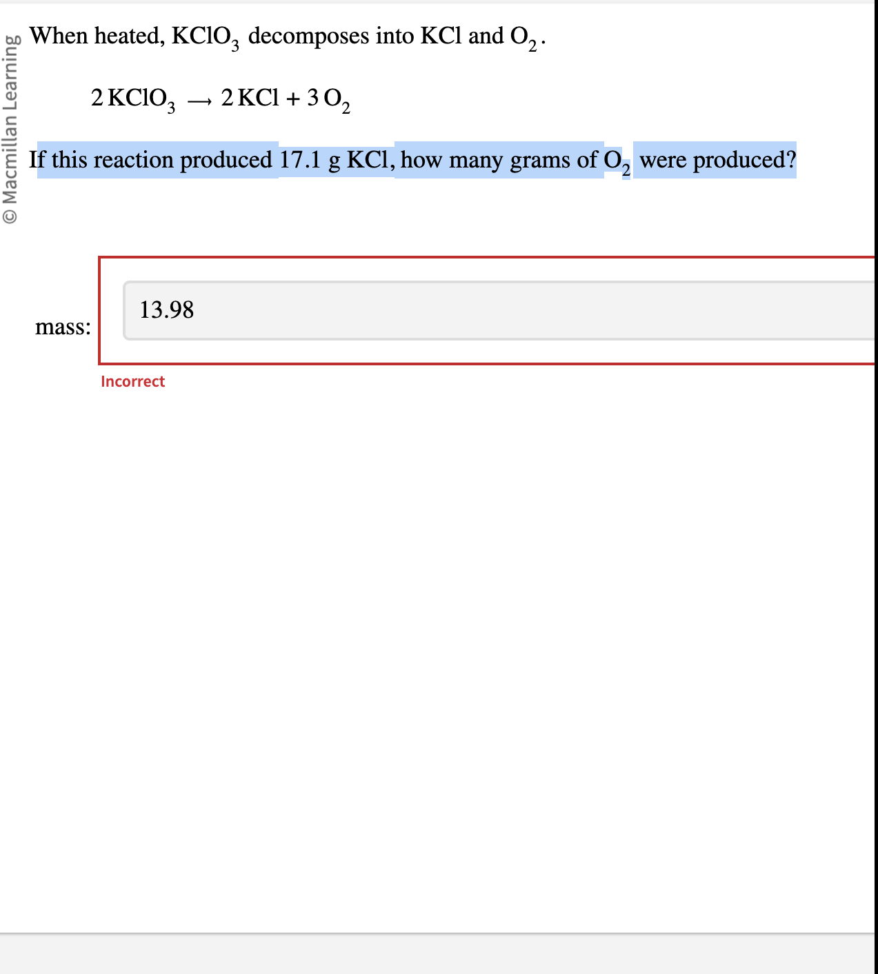 SOLVED When heated, KClO3 into KCl and O2. 2 KClO3→ 2 KCl+3