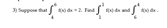 3 suppose that fx dx 2 find f fx dx and 5 fx dx 11919