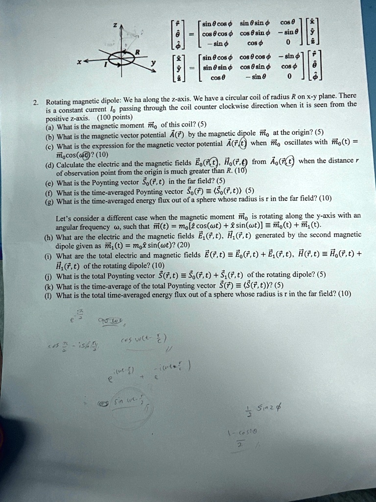 electromagnetism please how to solve the problem in detail 1 rotating magnetic dipole we have a along the z axis we have a circular coil of radius r on x y plane there is a constant current  89302