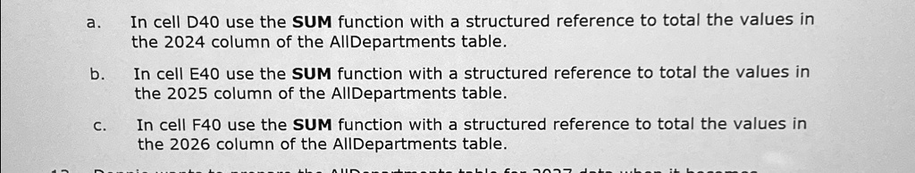 a-in-cell-d40-use-the-sum-function-with-a-structured-reference-to-total