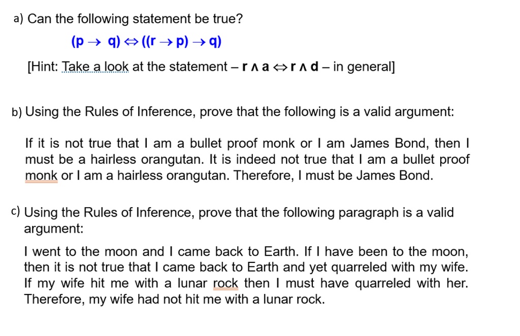 Solved A Can The Following Statement Be True P 9 R P 9 Hint Take Alook At The Statement R A R D In General B Using The Rules Of Inference Prove That