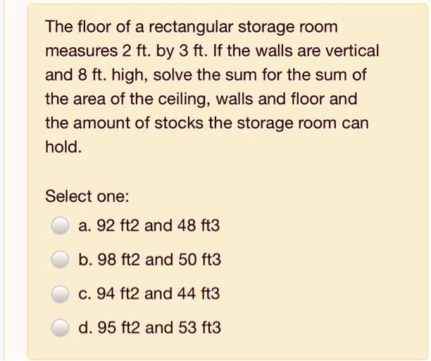 SOLVED: The Floor Of A Rectangular Storage Room Measures 2 Ft. By 3 Ft ...