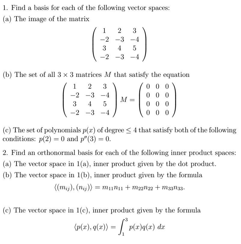 SOLVED:Find a basis for each of the following vector spaces: (a) The ...