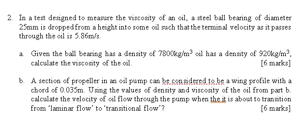 SOLVED: In a test designed to measure the viscosity of an oil, a steel ...