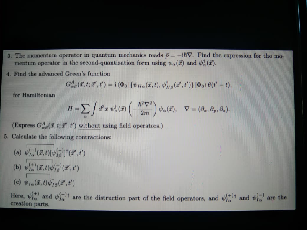 3. The momentum operator in quantum mechanics reads p⃗=i h ∇. Find the