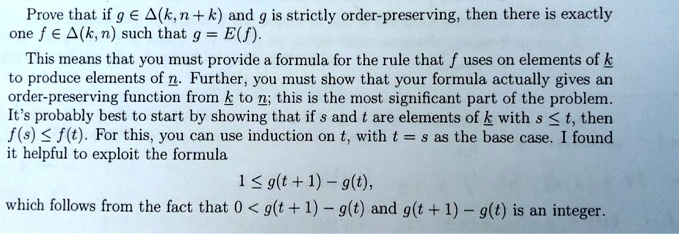 Solved Prove That If G A A K N K And Is Strictly Order Preserving Then There Is Exactly One F E A K N Such That G E F This Means That You Must Provide Formula