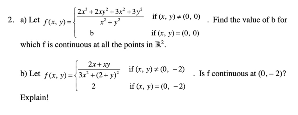 Solved 2x 2xy 3x 3y2 2 If X Y 0 0 A Let F X Y X Y2 Find The Value Of B For If X Y 0 0 Which F