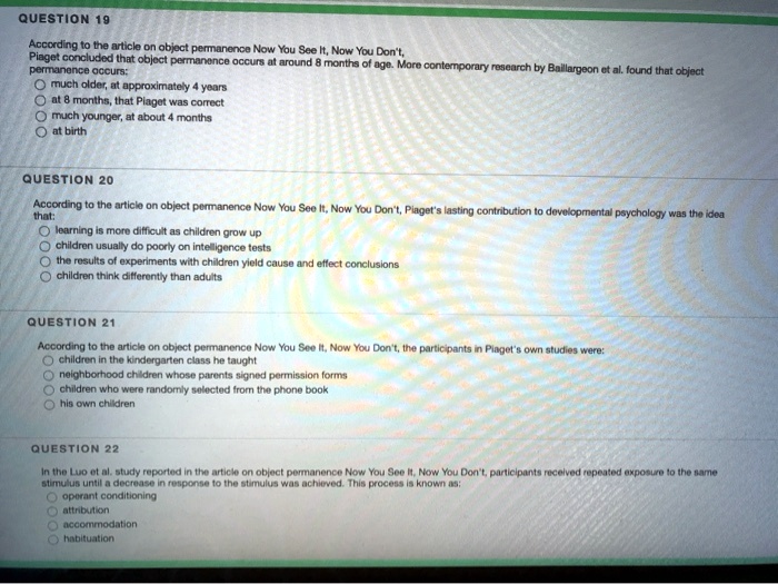 SOLVED QUESTION 19 Piaget concluded that object permanence occurs