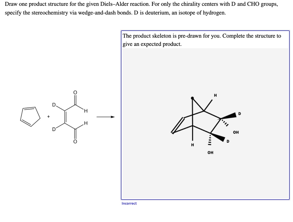 SOLVED Draw one product structure for the given DielsAlder reaction