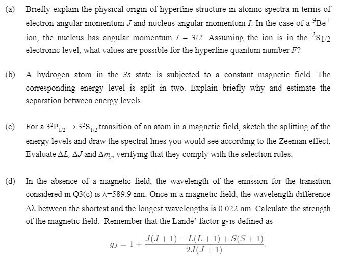 Briefly explain the physical origin of hyperfine structure in atomic ...