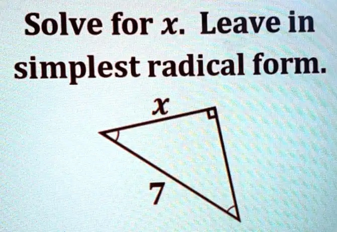 Solve for x. Leave in simplest radical form.